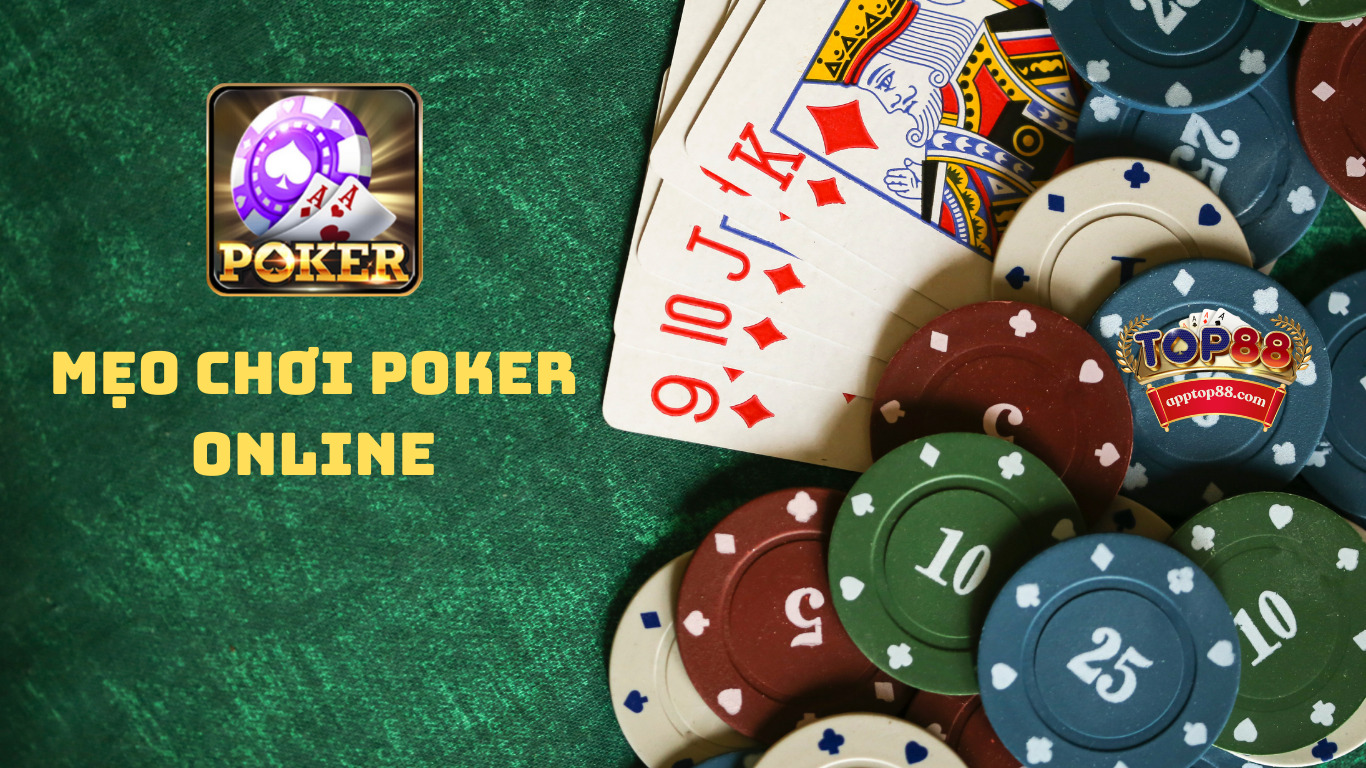 Mẹo chơi poker online dễ thắng 