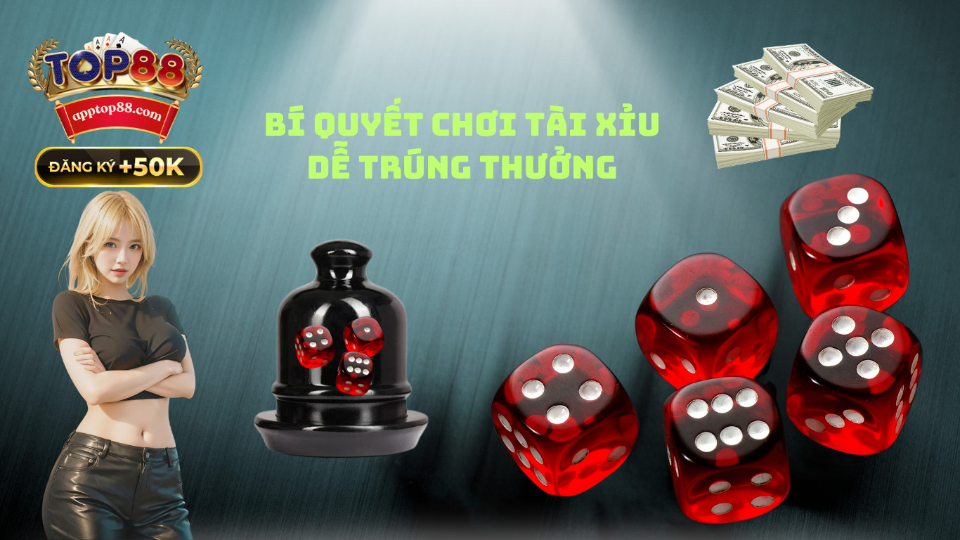 Mẹo chơi tài xỉu top88