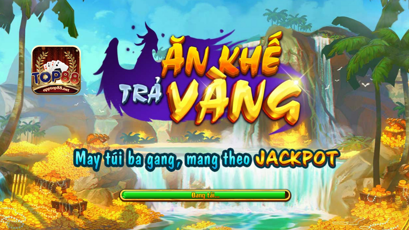 Game slot Ăn khế trả vàng - Kinh nghiệm nổ hũ lớn tại Top88