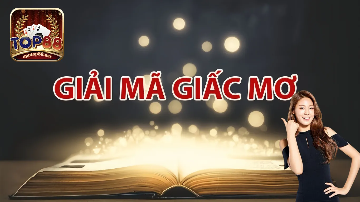 Giải Mã Giấc Mơ – Khám Phá Bí Ẩn Đằng Sau Giấc Ngủ Cùng Top88